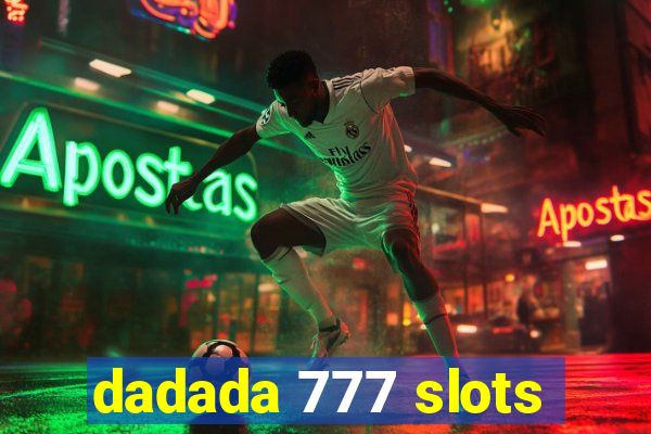 dadada 777 slots